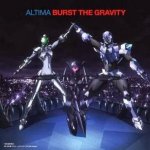 Altima - Burst the Gravity (TV)
