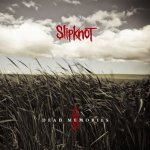 Slipknot - Dead Memories