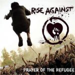 Rise Against - Prayer of the refugee