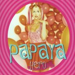 Miss Papaya - Hero
