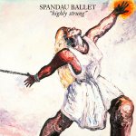 Spandau Ballet - Highly strung