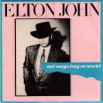 Elton John - Sad songs (say so much)