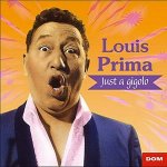 Louis Prima - Just A Gigolo - I Ain't Got Nobody