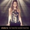 Shakira - Lo hecho está hecho