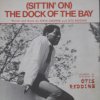 Otis Redding - Sittin on the dock of the bay