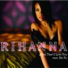 Rihanna & Ne-Yo - Hate That I Love You