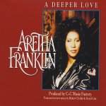 Aretha Franklin - A Deeper Love