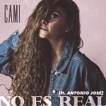 Cami ft. Antonio José - No es real