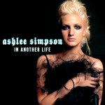 Ashlee Simpson - In Another Life