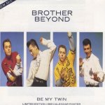 Brother Beyond - Be my twin