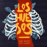 Dani Martín y Juanes - Los huesos