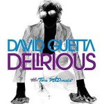 David Guetta Feat. Tara McDonald - Delirious