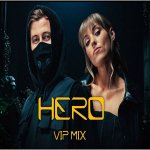 Alan Walker & Sasha Alex Sloan - Hero (VIP Remix)