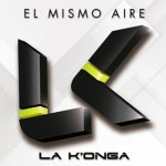 La Konga - El mismo aire
