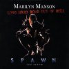 Marilyn Manson - Long Hard Road Out Of Hell