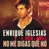 Enrique Iglesias, Wisin & Yandel - No me digas que no